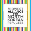 Midwest Alliance for North Korean Refugees